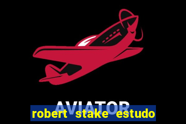 robert stake estudo de caso